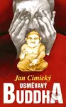 Usměvavý Buddha - Jan Cimický - kniha z kategorie Společenská beletrie