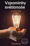 Vzpomínky světlonoše (pozdní sběr) - Václav Rezek - kniha z kategorie Autobiografie