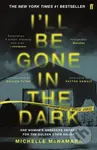 I'll Be Gone in the Dark - Michelle McNamara