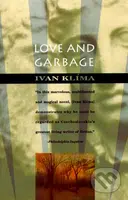 Love and Garbage - Ivan Klíma - kniha z kategorie Společenská beletrie