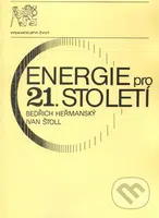 Energie pro 21. století - Bedřich Heřmanský - kniha z kategorie Vysoké školy