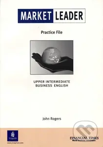 Market Leader - Upper Intermediate - Practice File - David Cotton