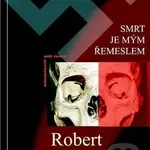 Smrt je mým řemeslem - Robert Merle - kniha z kategorie Beletrie