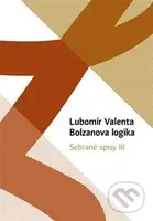Bolzanova logika - Lubomír Valenta - kniha z kategorie Filozofie