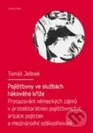 Pojišťovny ve službách hákového kříže (Prosazování německých zájmů v protektorátním pojišťovnictví, arizace pojistek a mezinárodní odškodňování) -…