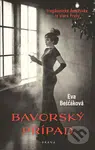 Bavorský případ - Eva Bešťáková - kniha z kategorie Detektivky