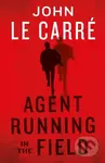 Agent Running in the Field - John le Carré - kniha z kategorie Thrillery
