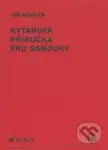 Kytarová příručka pro samouky - Jiří Köhler - kniha z kategorie Škola hraní