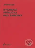 Kytarová příručka pro samouky - Jiří Köhler - kniha z kategorie Škola hraní