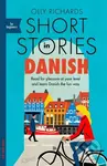 Short Stories in Danish for Beginners (Read for pleasure at your level and learn Danish the fun way!)