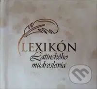 Lexikón latinského múdroslovia - kniha z kategorie Beletrie