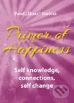 Primer of Happiness: Self knowledge, connections, self change - kniha z kategorie Beletrie