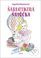 Šarlotkina šatôčka - Ingrid Schusterová - kniha z kategorie Pohádky