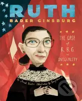 Ruth Bader Ginsburg (The Case of R.B.G. vs. Inequality) - kniha z kategorie Naučné knihy