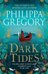 Dark Tides - Philippa Gregory - kniha z kategorie Společenská beletrie