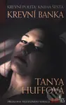 Krevní pouta - Kniha šestá (Krevní banka) - Tanya Huffová - kniha z kategorie Fantasy
