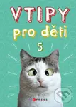 Vtipy pro děti 5 - Zuzana Neubauerová