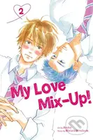 My Love Mix-Up! (Volume 2) - Wataru Hinekure, Aruko (ilustrátor) - kniha z kategorie Komiksy