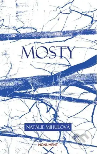 Mosty - Natálie Mihulová