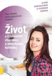 Život s Crohnovou chorobou a ulceróznou kolitídou - Anna Krajčovičová, Tibor Hlavatý - kniha z kategorie Medicína