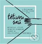 Tětivou snů (Metodicko-etické principy divadelní tvorby ve specifických skupinách) - kniha z kategorie Divadlo