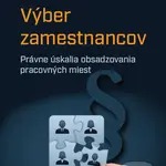 Výber zamestnancov (Právne úskalia obsadzovania pracovných miest) - kniha z kategorie Personalistika