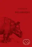 Nulorožec - Petr Stančík - kniha z kategorie Detektivky, thrillery a horory