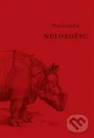Nulorožec - Petr Stančík - kniha z kategorie Detektivky, thrillery a horory