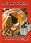 Hrnčeková kuchárka (Pre začiatočníkov a pre gazdinky, ktoré chcú ušetriť čas) - kniha z kategorie Kuchařky