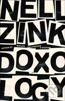 Doxology - Nell Zink - kniha z kategorie Společenská beletrie