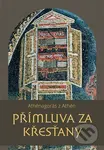 Přímluva za křesťany - Athénagorás z Athén - kniha z kategorie Teologie
