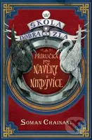 Škola dobra a zla: Příručka pro Navěky a Nikdyvíce - kniha z kategorie Fantasy