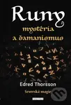 Runy mystéria a šamanismus (Severská magie) - Edred Thorsson
