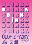 Sbírka úloh z Fyziky 2.díl pro ZŠ - J. Bohuněk - kniha z kategorie Základní školy