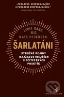 Šarlatáni (Stručné dejiny najžalostnejších liečiteľských praktík) - kniha z kategorie Historie
