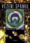 Vězení spánku - Tim Pratt - kniha z kategorie Sci-fi