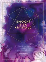 Emoční síla krystalů - Christel Alberez, Nerissa Alberts - kniha z kategorie Ezoterika
