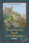 Bratislavský hrad a Podhradie - Lajos Kemény