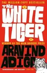 The White Tiger - Aravind Adiga