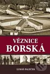 Věznice borská - Lukáš Paleček - kniha z kategorie Dějiny architektury