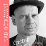 Nad očekávání (rozhovory) - Petr Vizina, Krištof Kintera - kniha z kategorie Motivace a seberozvoj