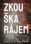Zkouška rájem - Adam Sternbergh - kniha z kategorie Společenská beletrie