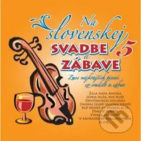 Ľudovky 5 (Na Slovenskej svadbe a zábave 5)