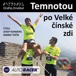 Temnotou po Velké čínské zdi - Ondřej Zmeškal - audiokniha z kategorie Individuální sporty