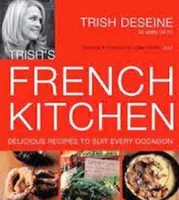Trish's French Kitchen (Delicous Recipes to Suit Every Occassion) - kniha z kategorie Odborné a naučné
