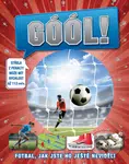 Góól! Fotbal, jak jste ho ještě neviděli - kniha z kategorie Naučné knihy