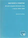 Britové v Porýní (Britská okupace Kolínské zóny v letech 1918 – 1926) - kniha z kategorie 20. století
