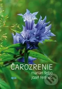 Čarozrenie - Marián Šebo, Jozef Ferenec - kniha z kategorie Poezie