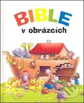 Bible v obrázcích - Juliet Davidová - kniha z kategorie Bible