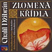 Saša Rašilov, Klára Sedláčková – Džibrán: Zlomená křídla CD